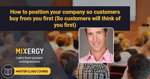 How to position your company so customers think of you first - Business ...