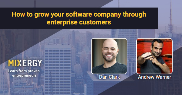 How to Grow Your Software Company Through Enterprise Customers