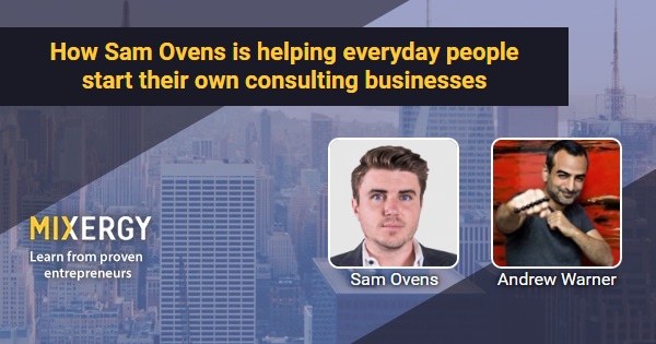 How Sam Ovens is helping everyday people start their own ...
