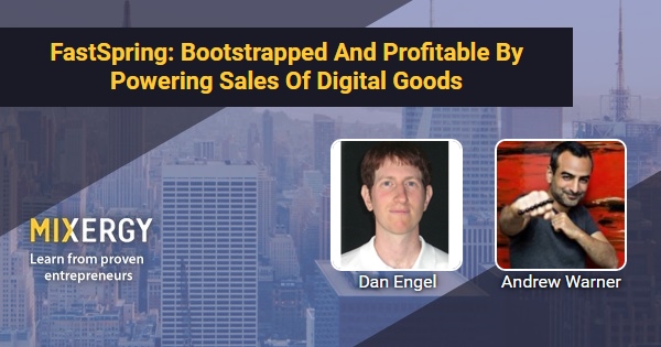 FastSpring: Bootstrapped And Profitable By Powering Sales Of ...