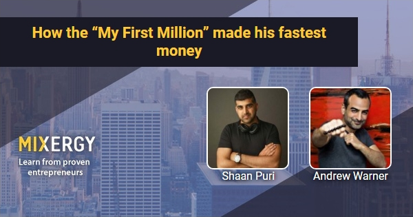 #2269 How the “My First Million” made his fastest money