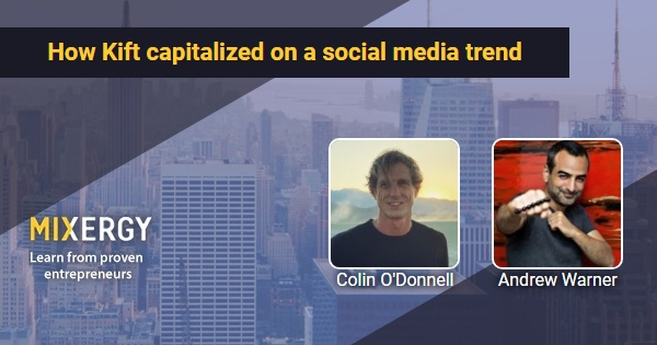 #2229 How Kift capitalized on a social media trend