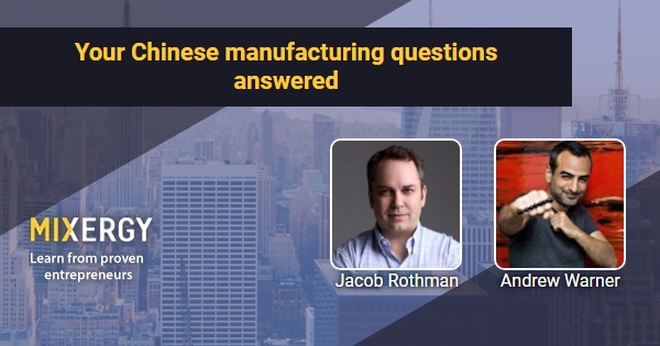 Your Chinese manufacturing questions answered - Business Podcast for ...