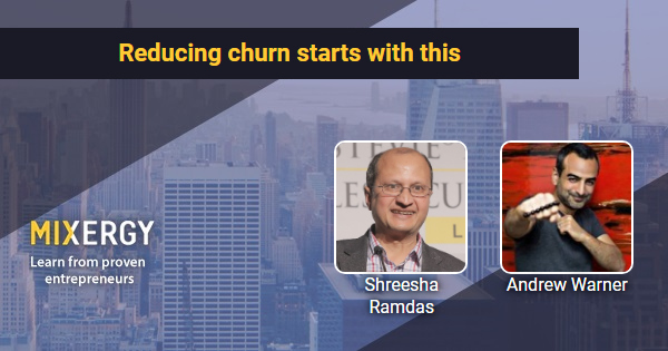 Reducing churn starts with this - Business Podcast for Startups