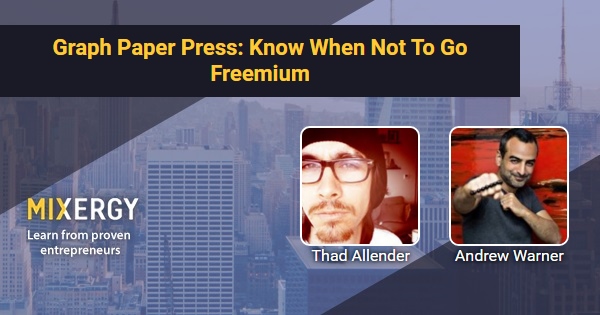 Graph Paper Press: Know When Not To Go Freemium