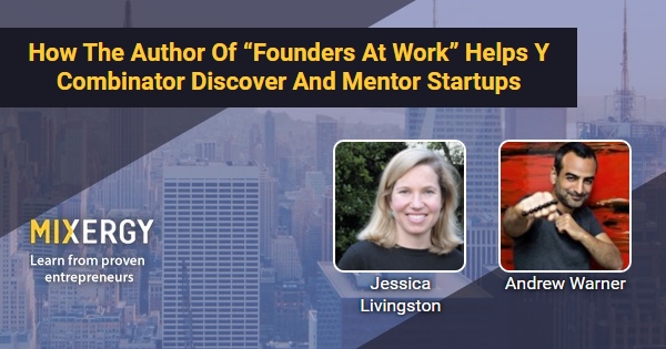 How The Author Of "Founders At Work" Helps Y Combinator Discover And