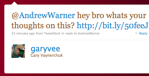 Twitter _ Gary Vaynerchuk_ @AndrewWarner hey bro what ...-1